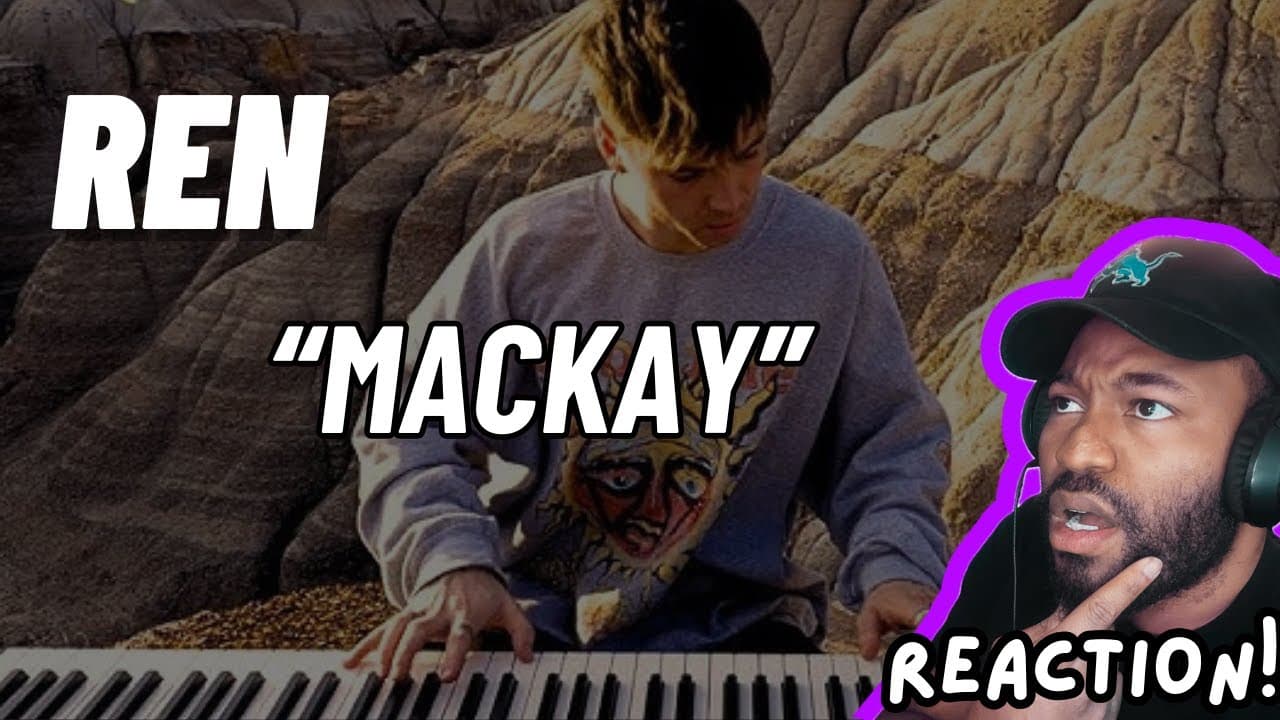 Ren - Mackay (REACTION) Sick Piano Solo!