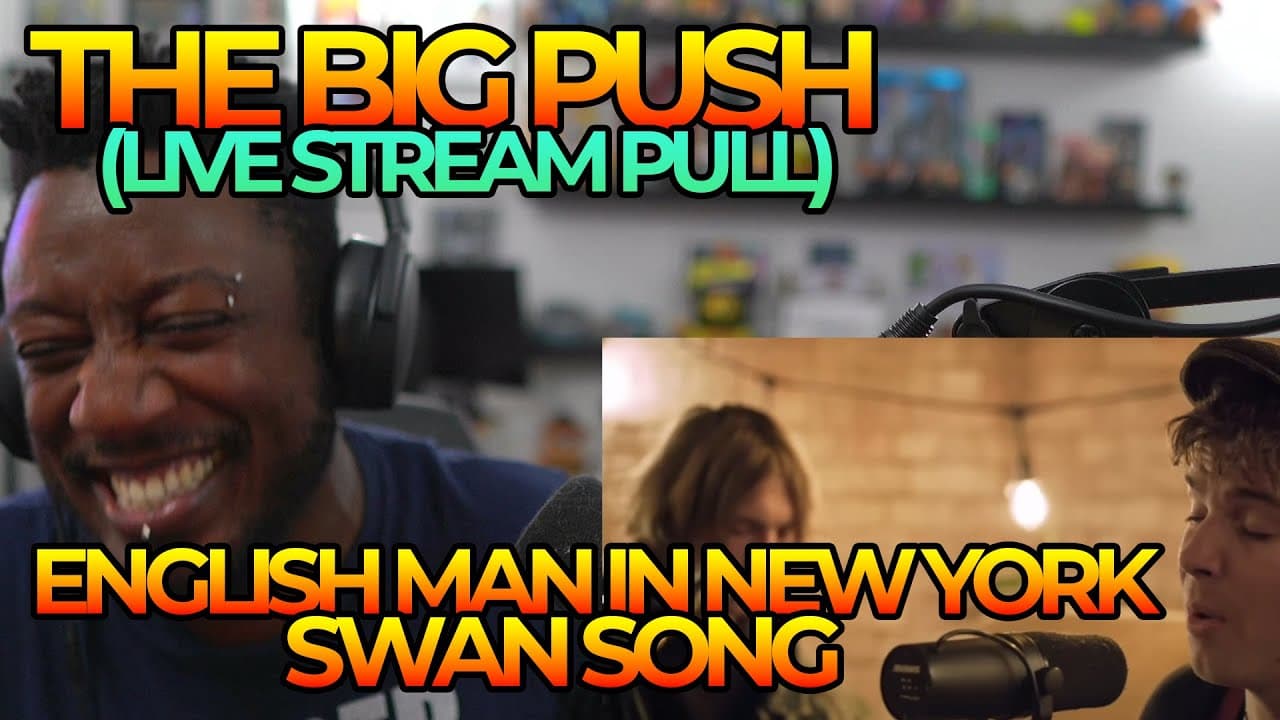 TheBlackSpeed Reacts to The Big Push's English Man in New York & Swan Song! (My Live Stream Pull)