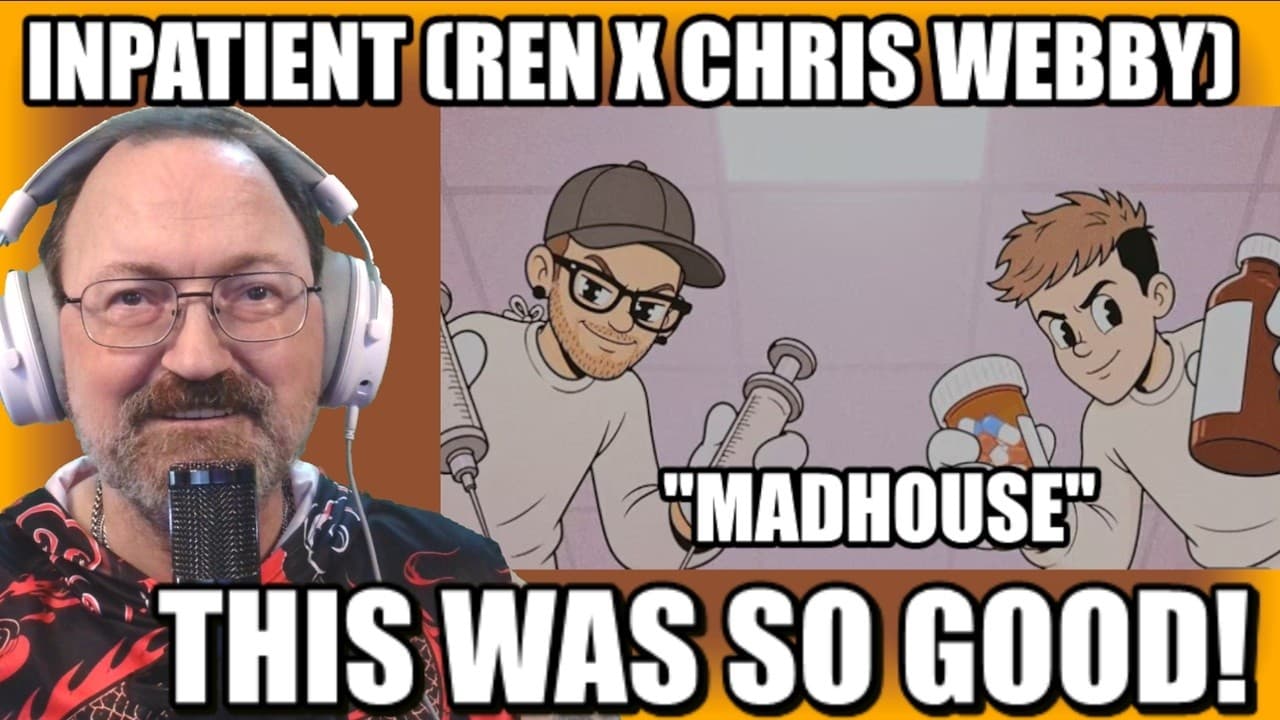 Inpatient (Ren x Chris Webby) - Madhouse - Reaction