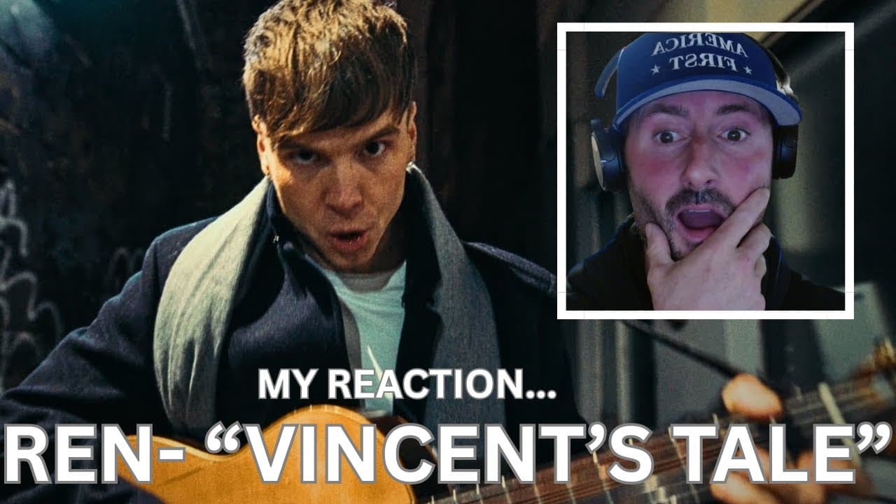 "VINCENT'S TALE" | REN | REACTION. @RenMakesMusic
