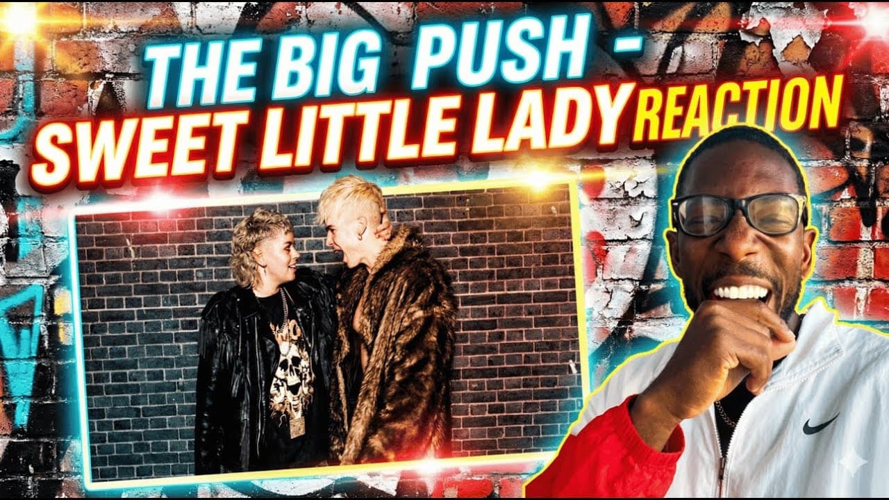 REN & THE BIG PUSH TELL A TOXIC LOVE STORY | “SWEET LITTLE LADY” REACTION