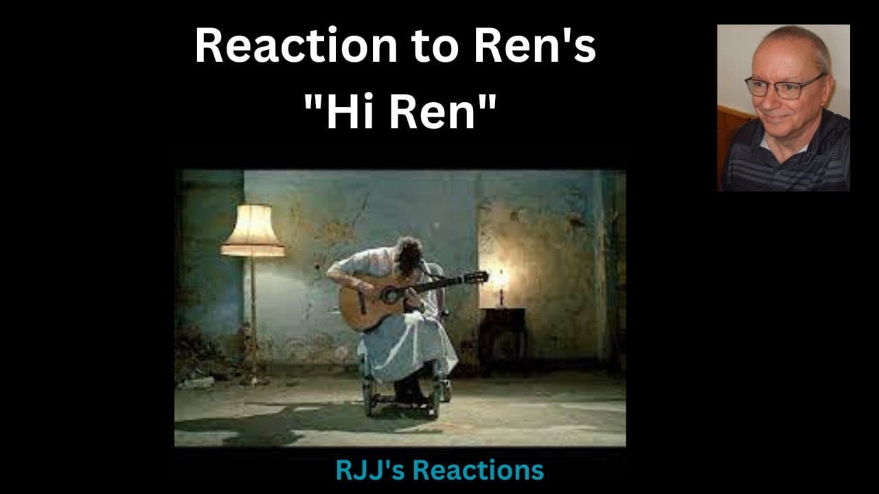 Ren -  Hi Ren  🇨🇦 RJJ"s Reaction