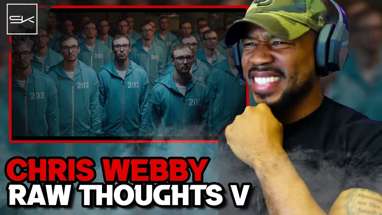 WE NEED CHRIS WEBBY! ‐ RAW THOUGHTS V - WEBBY SPEAKING ALL FACTS, SOCIETY IS TRASH!