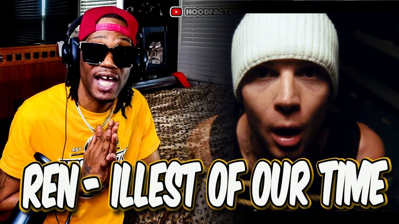 HoodFacts TV Reacts to Ren - Illest Of Our Time