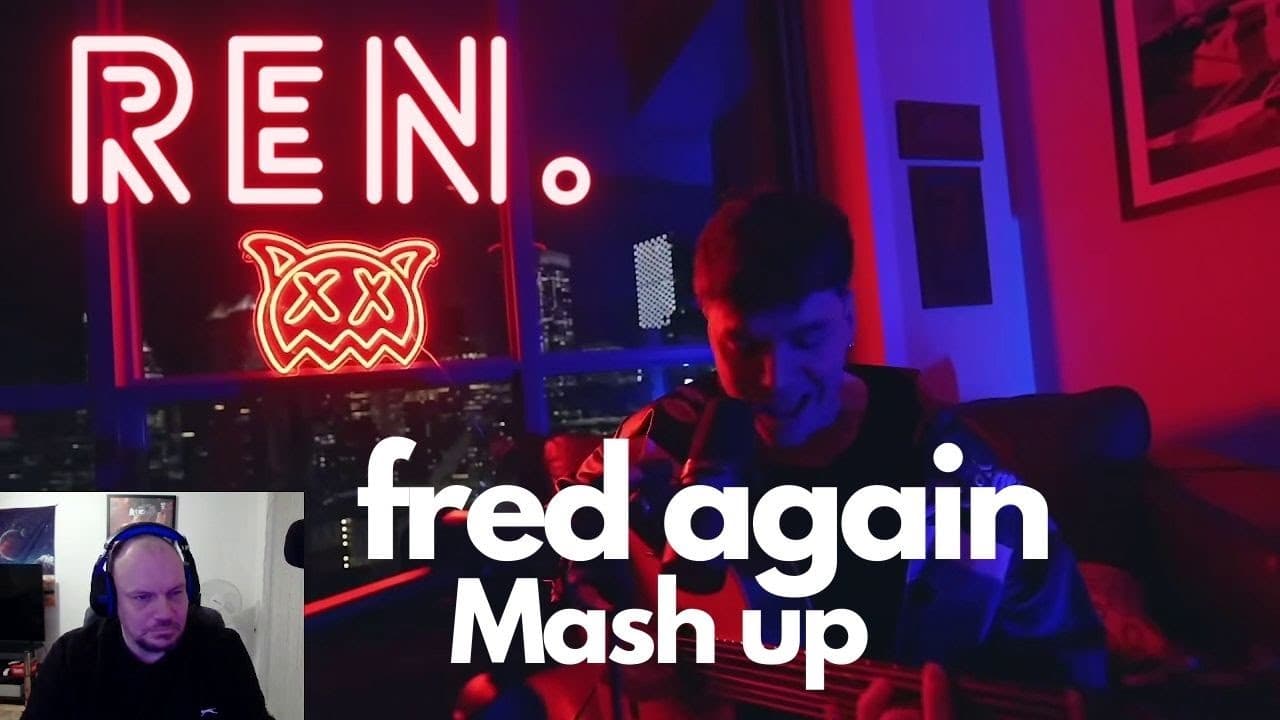 FIRST TIME REACTING TO  Ren - Fred Again Mash Up . IS Awesome .