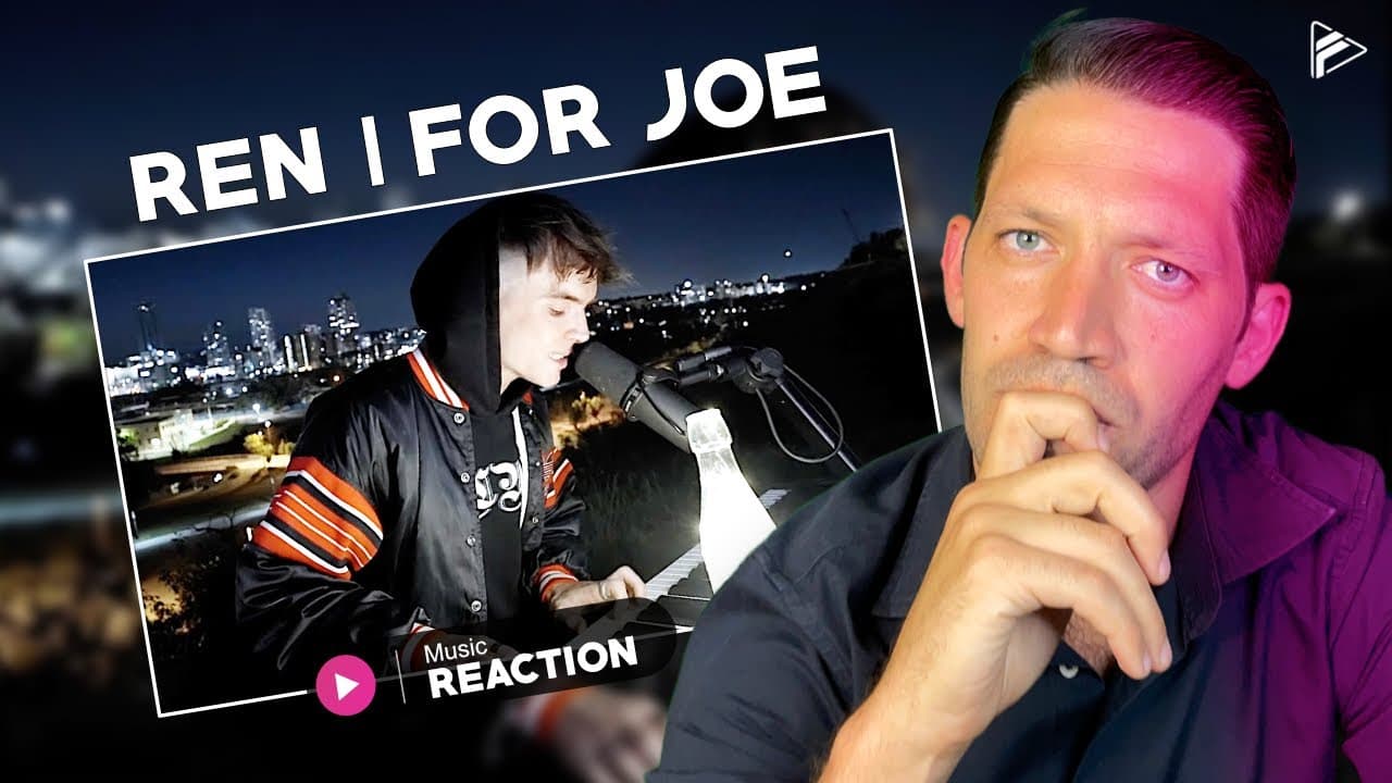 Ren - For Joe (Reaction)