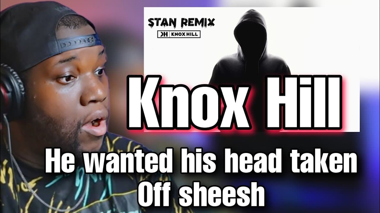 "Stan" Remix | Knox Hill (Diss) | Knox 1-0 | Reaction
