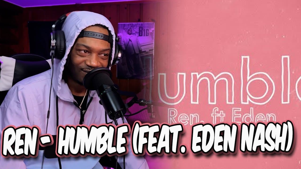 HoodFacts TV Reacts to Ren - Humble (Feat. Eden Nash)