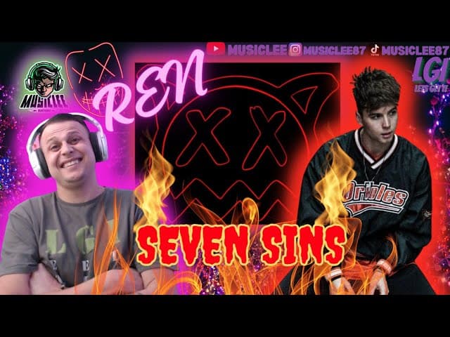 FLOWS X10 LOL ~REN SEVEN SINS ~ REACTION