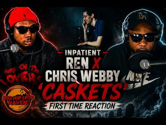 Inpatient  Ren x Chris Webby - Caskets 🔥🎤 First Time Reaction