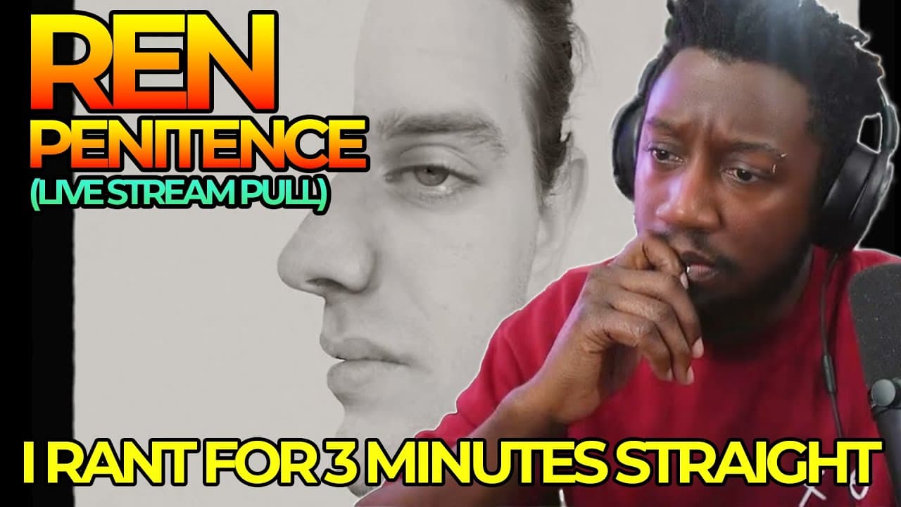 Ren's Penitence Reaction (Live Stream Pull) | BEST RANT I'VE EVER GIVEN! TOP 3 REN.