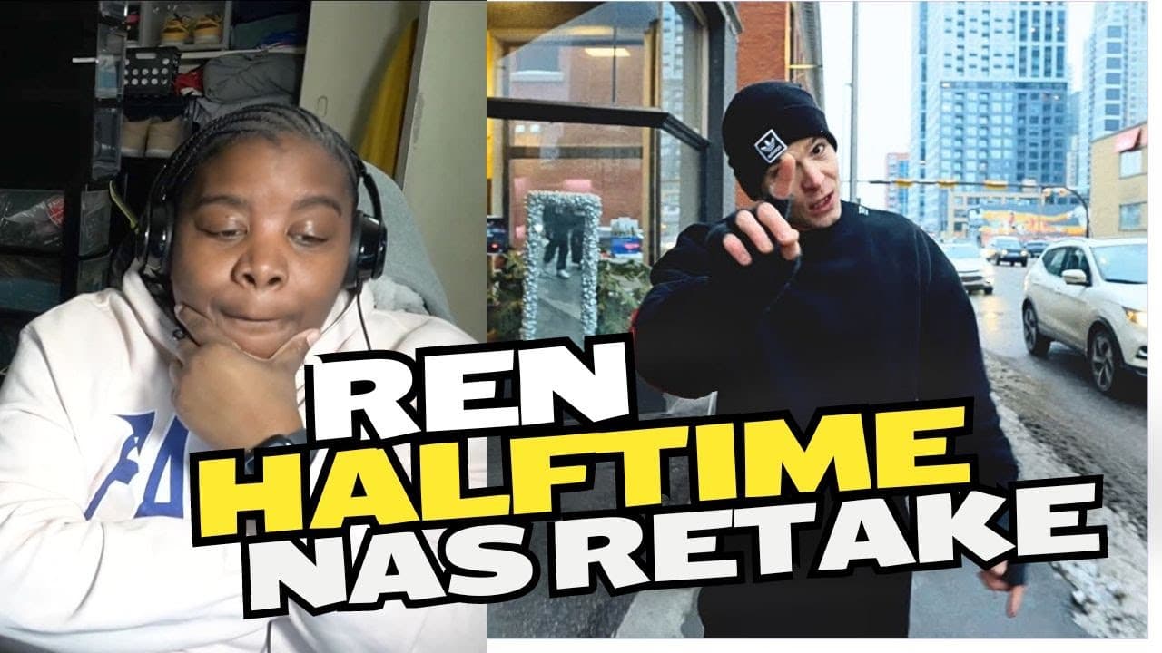 Ren - Halftime ( Nas Retake ) REACTION