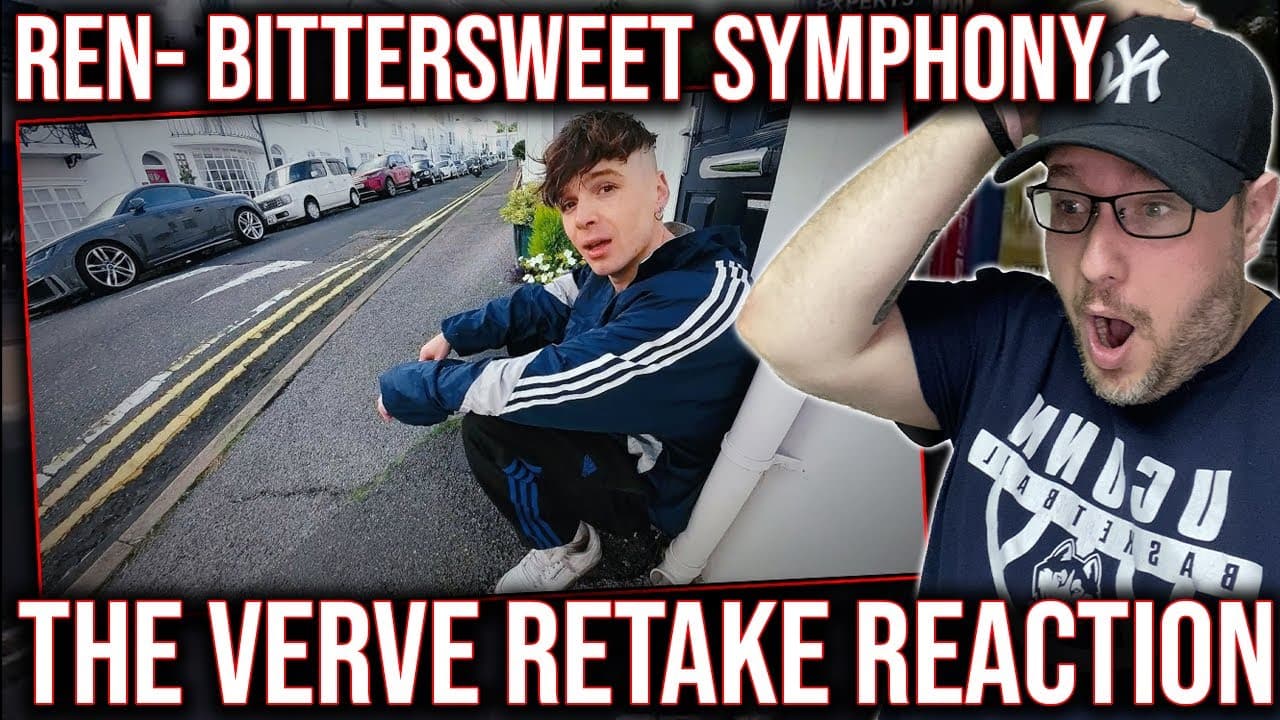 REN-BITTERSWEET SYMPHONY (THE VERVE RETAKE) REACTION!