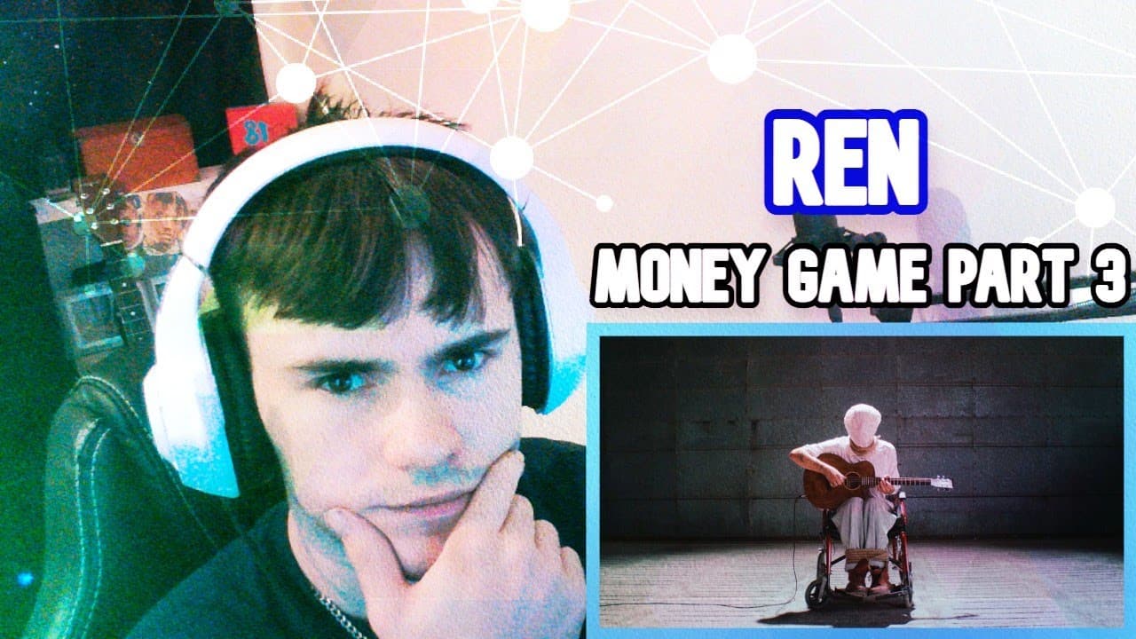 HES TELLING US SOMETHING | Ren - Money Game Part 3 | Reaction!