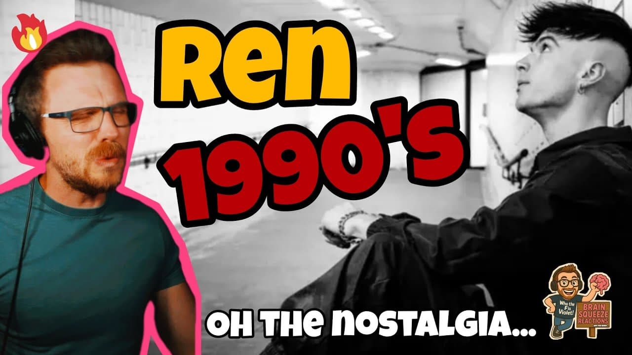 REN AND NOSTALGIA ...OK THEN! | REN - 1990S (ADHD Reaction)