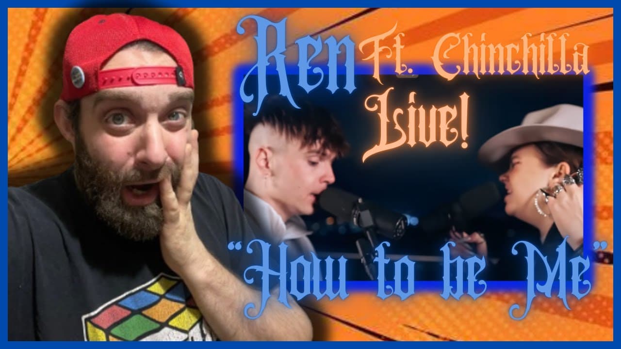 Not what I expected..."How to be Me" LIVE REN ft. Chinchilla REACTION!