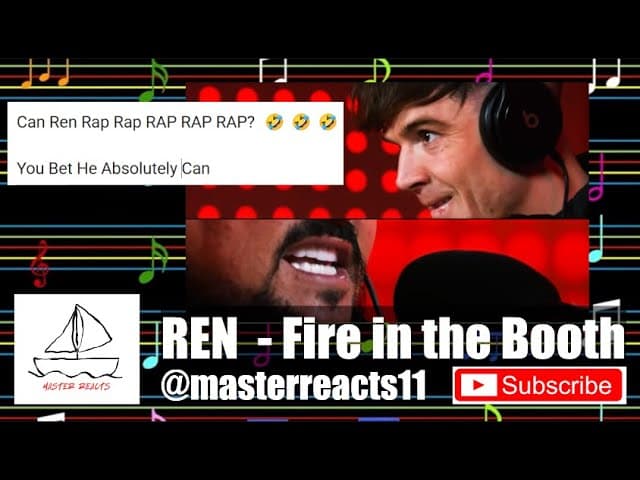 Master Reacts to REN -  FIRE IN THE BOOTH