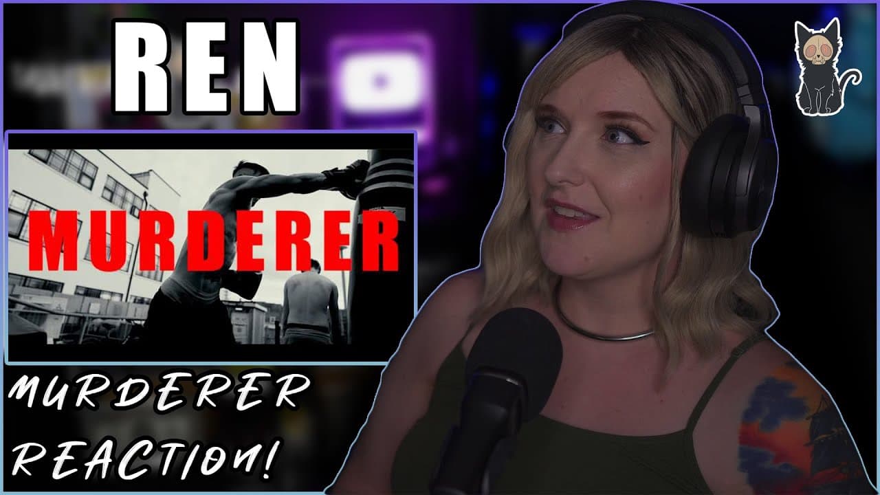 REN - Murderer | REACTION