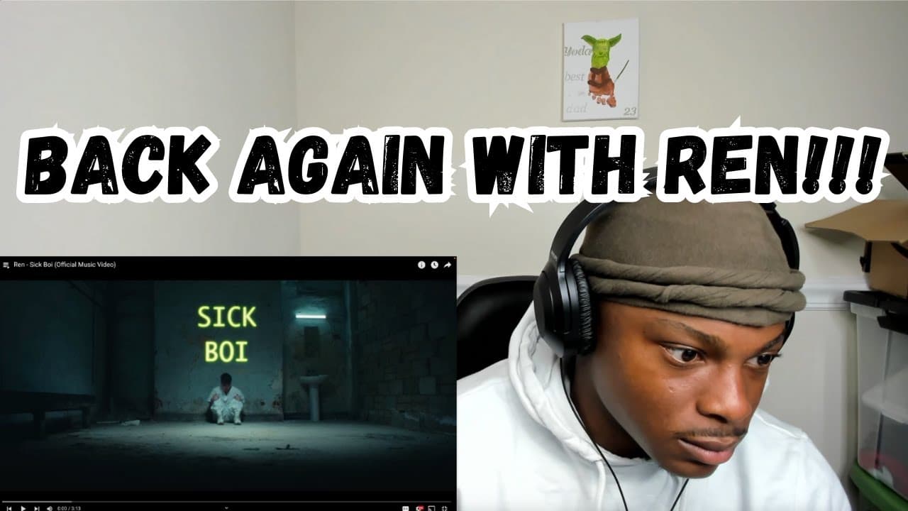 Ren - Sick Boi (REACTION)