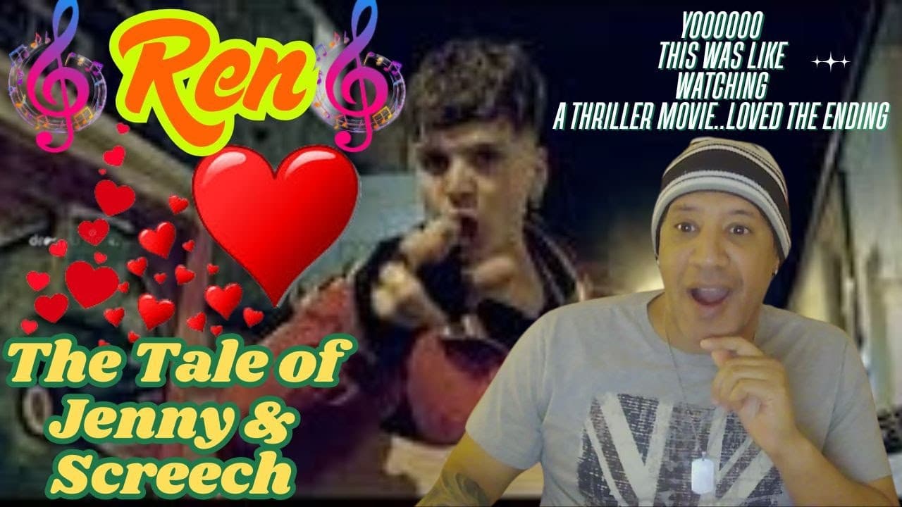 CINEMATIC REN The Rock Reactor Reacts: Ren -   The Tale of Jenny & Screech