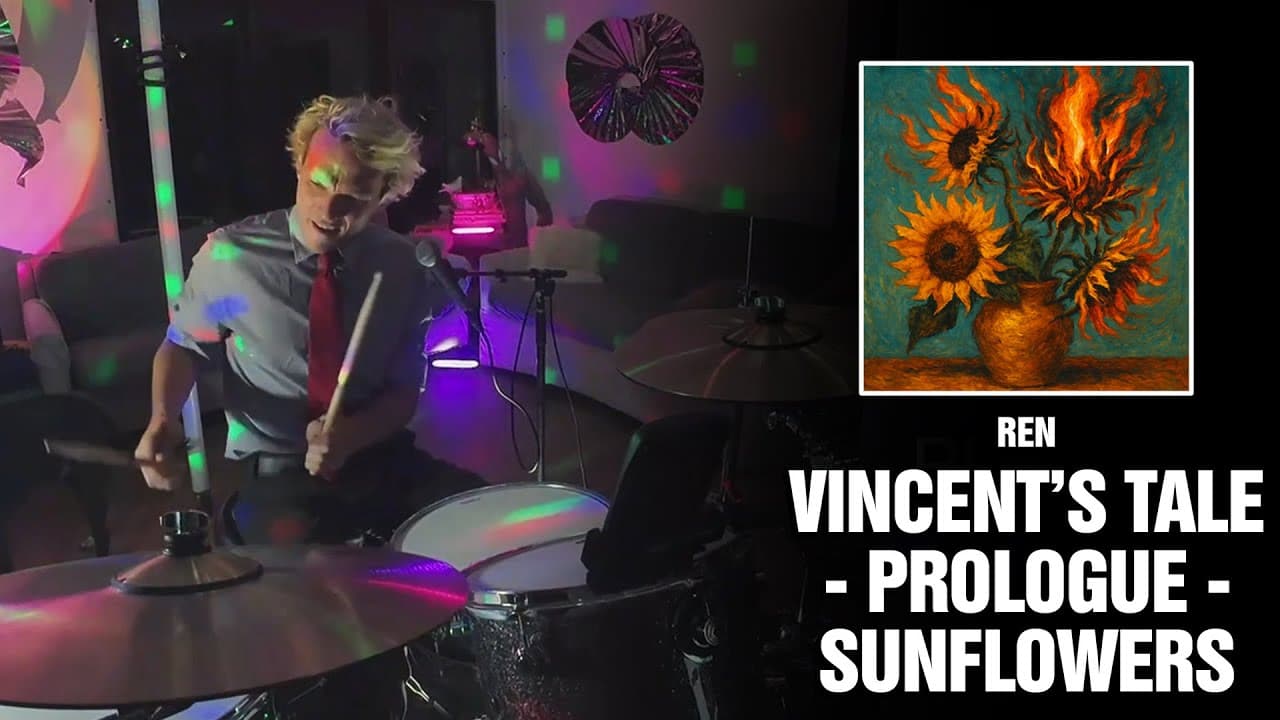 Ren - Vincent's Tale - Prologue - Sunflowers | Drum Cover [First Time Hearing]