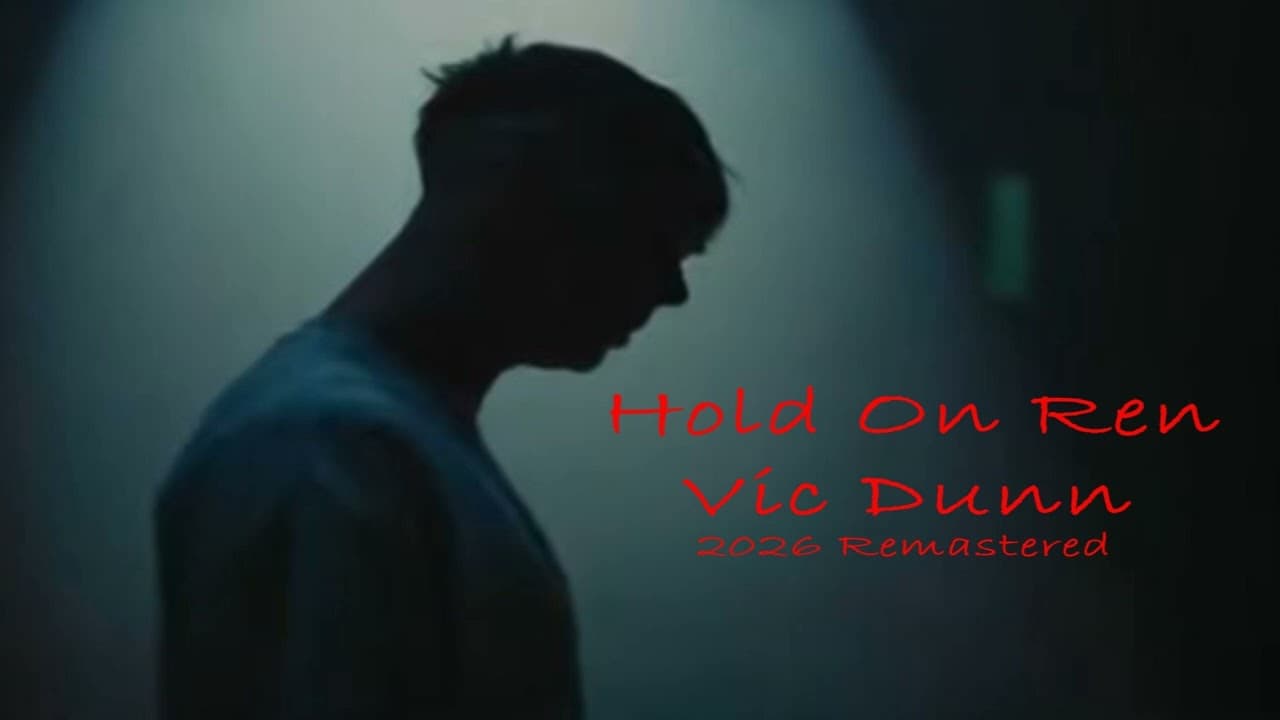 Hold On Ren - Vic Dunn