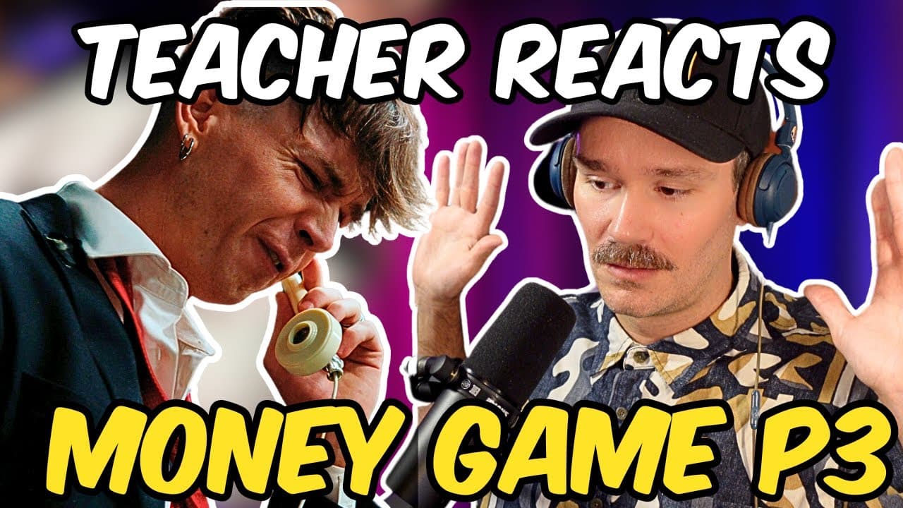 Ren - Money Game Part 3 | Honest Teacher Reaction