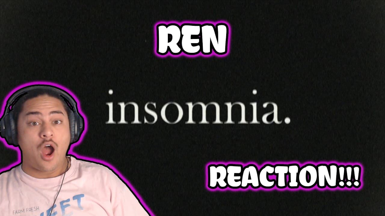 Ren - Insomnia REACTION!!!