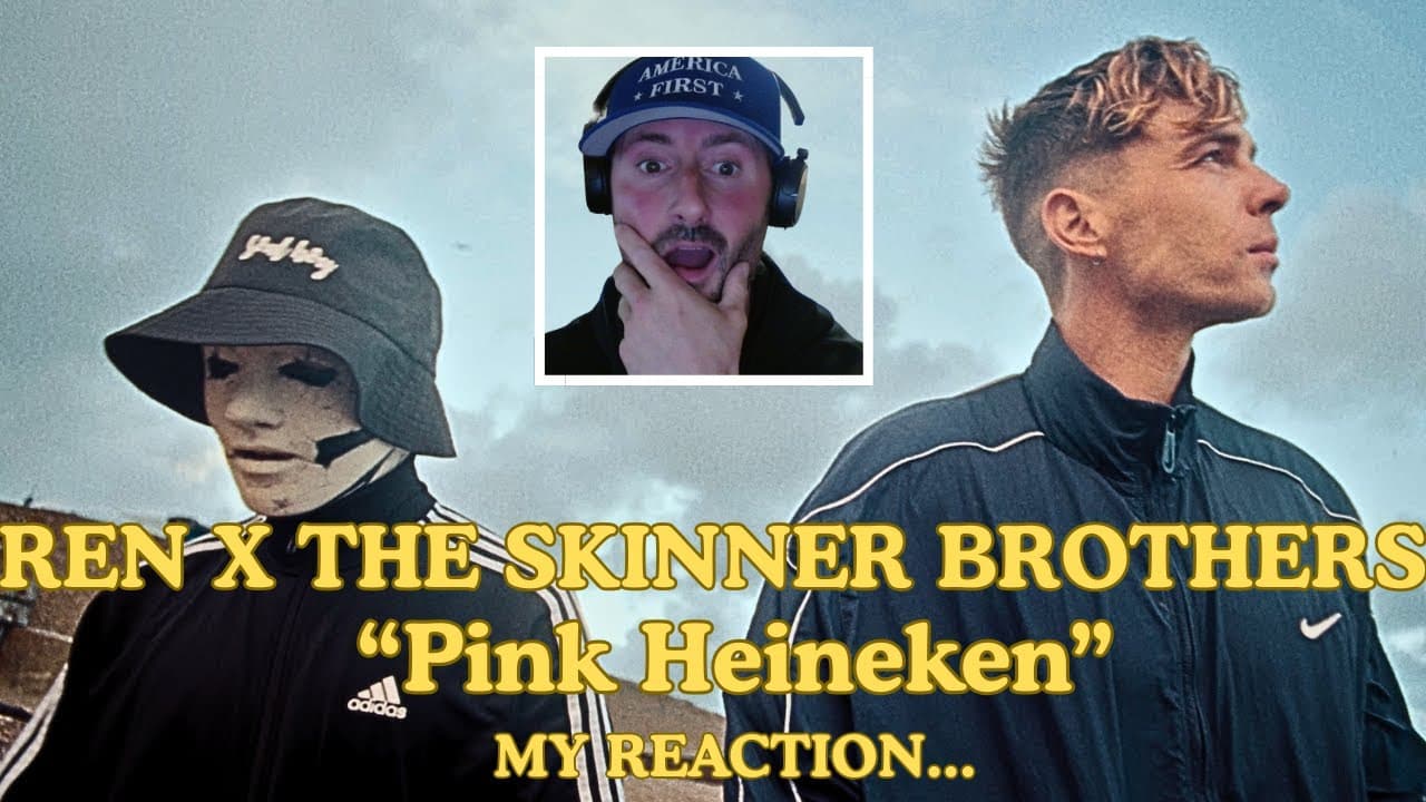 "PINK HEINEKEN" | REN X THE SKINNER BROTHERS | REACTION. @RenMakesMusic @theskinnerbrothers