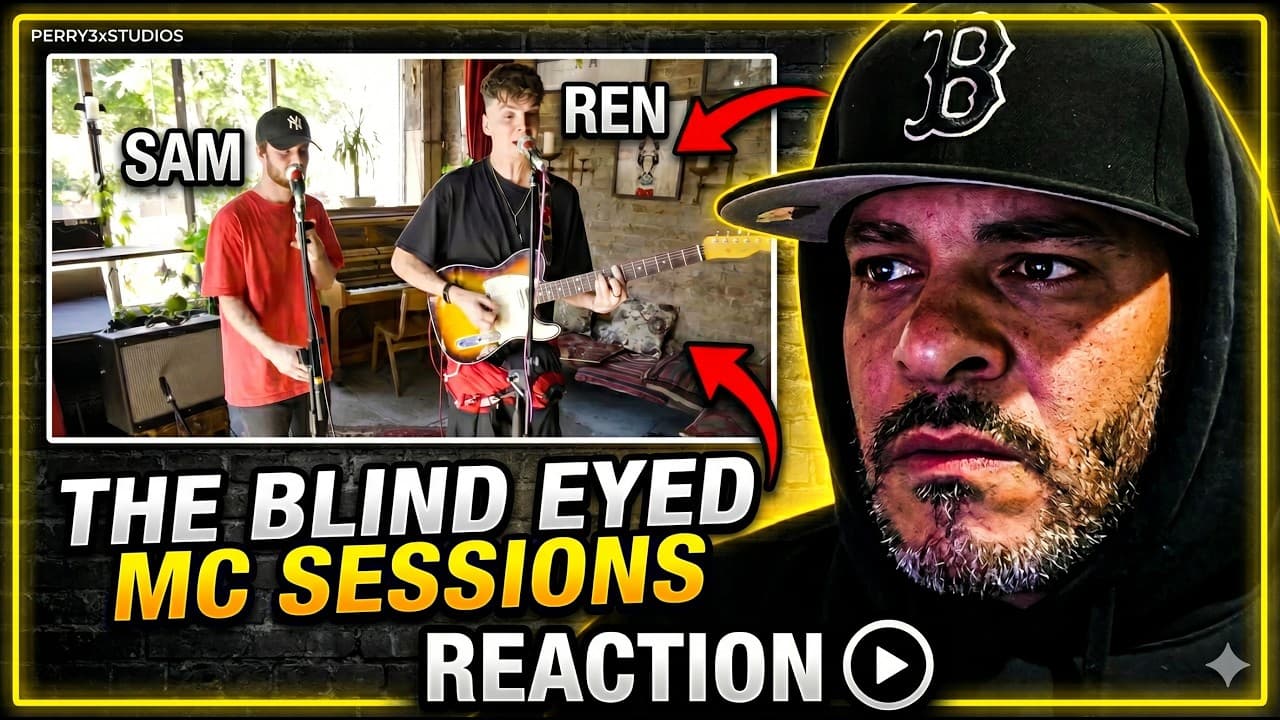 Ren and Sam Tompkins - Blind Eyed  M C Sessions REACTION by Perry3xStudios