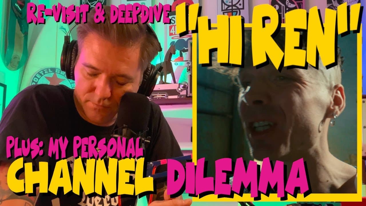 Re-visit and deep-dive of „Hi Ren“ PLUS my L&W dilemma and not knowing what to make of it all.