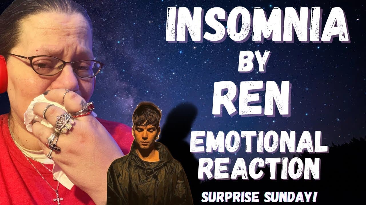 SURPRISE SUNDAY! INSOMNIA BY REN! WOW! (EMOTIONAL REACTION)
