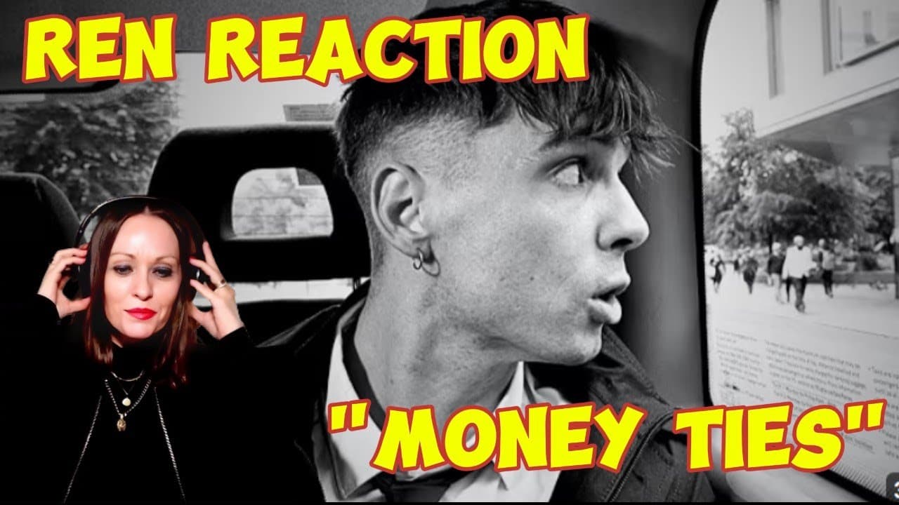 Ren Reaction – MONEY TIES: How Money Makes Sick Boi Sicker and the Love That Keeps Him Grounded
