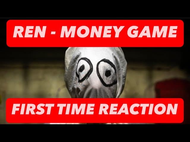 REN "MONEY GAME" FIRST TIME REACTION | ALWAYS A MIND TWIST !!