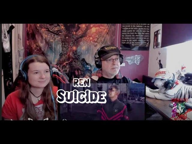 Ren - Su!cIde (Official Music Video) - Dad&DaughterFirstReaction