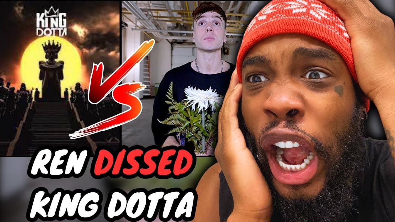 First Time Hearing Ren - Dumb King Come (KING DOTTA DISS)