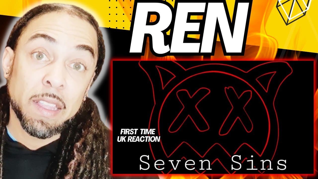 ONE AND ONLY!!!!! LET'S GO!!! REN -  SEVEN SINS [FIRST TIME UK REACTION]