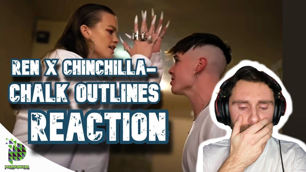 I Cried. | Ren X Chinchilla- Chalk Outlines (REACTION!!!)