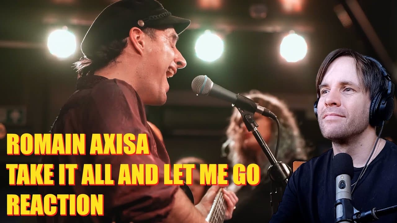 Romain Axisa - Take It All And Let Me Go /// Reaction