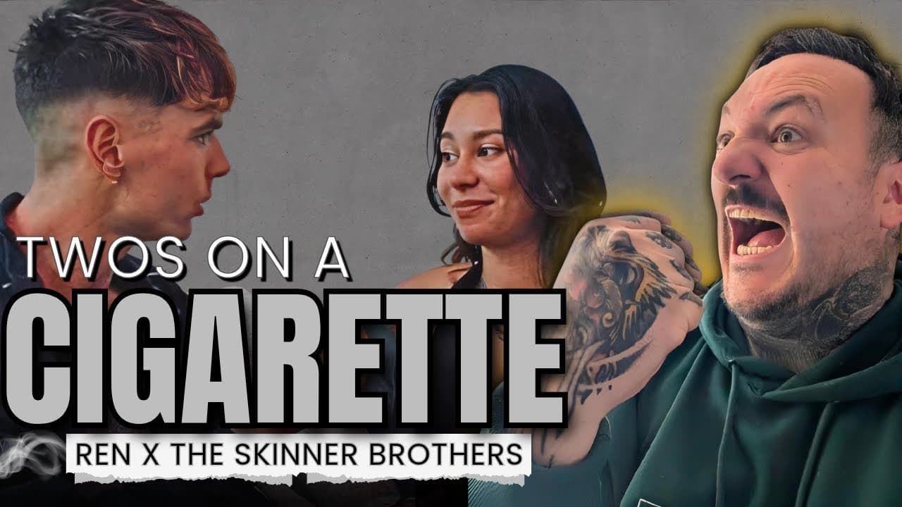 Ren + The Skinner Brothers – "Twos on a Cigarette" | UK Dad’s First Time Music Reaction