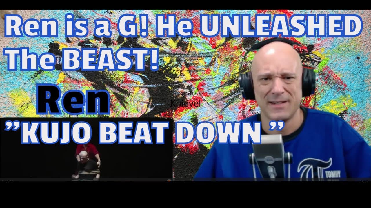 Ren - KUJO BEAT DOWN | Reaction! | Ren is a G! He UNLEASHED The BEAST.