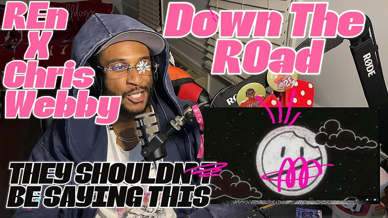 This Collab Was DEEP… Ren & Chris Webby - Down the Road Reaction
