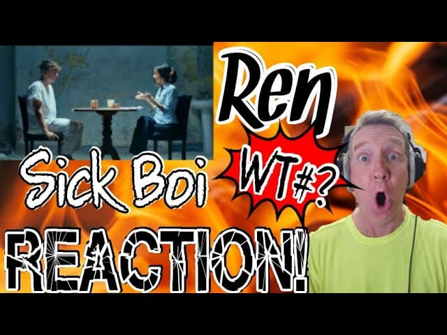 Ren  -  SICK  BOI   *REACTION!* 🔥