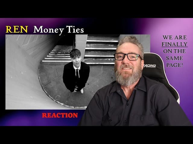 Ren - Money Ties | Reaction