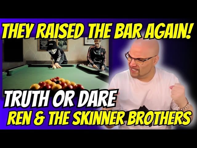 1st Time Hearing Ren & The Skinner Brothers - Truth Or Dare (REACTION)