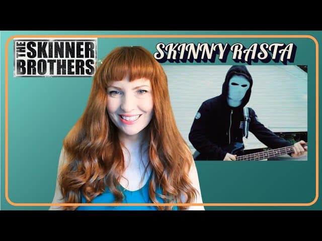 Redhead reaction to The Skinner Brothers - SKINNY RASTA (Official Music Video)