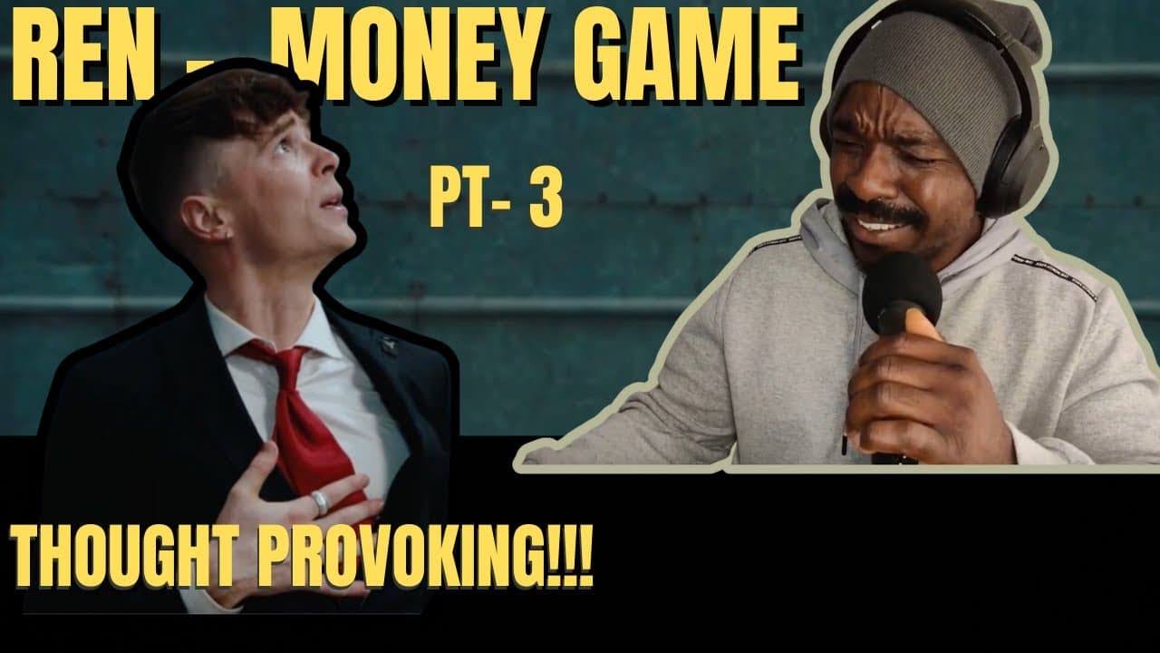 "Ren's Money Game Part 3: Official Music Video Reaction"