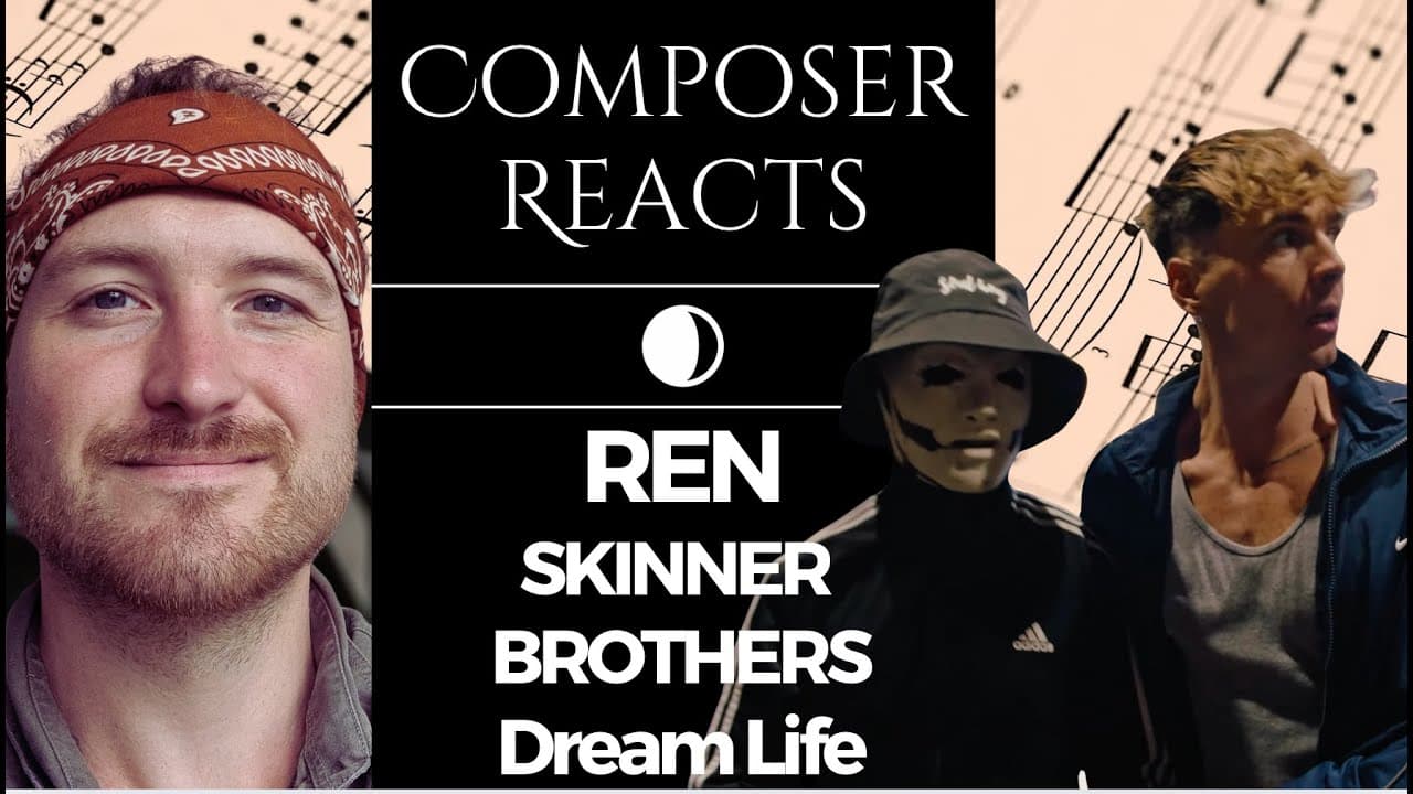 Composer Reacts to Ren x The Skinner Brothers - Dream Life (flashing lights warning)