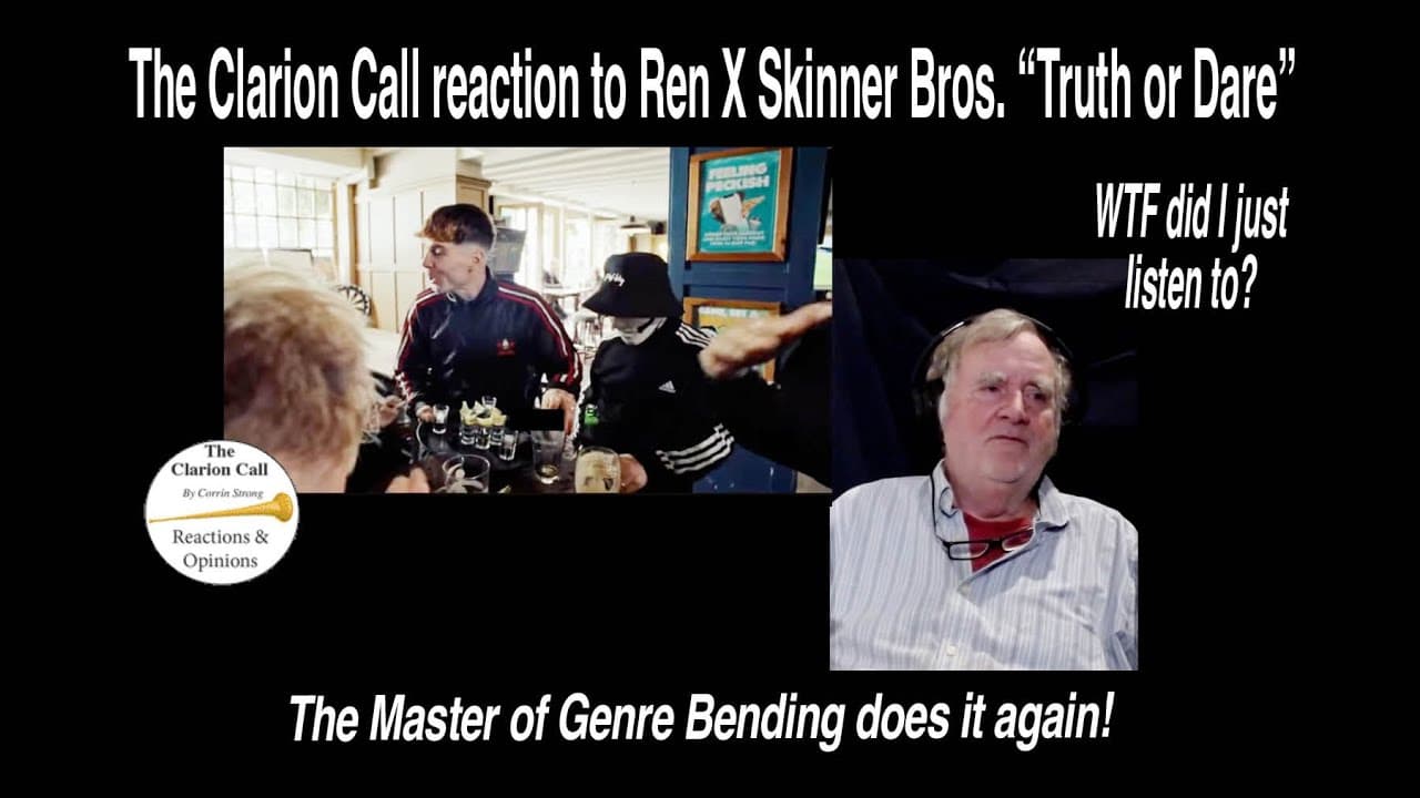 The Clarion Call reaction to Ren X The Skinner Brothers' "Truth or Dare" For the Renegades!